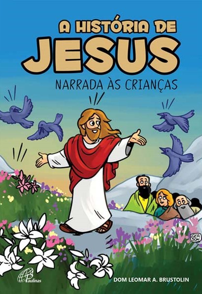 A História de Jesus narrada às crianças